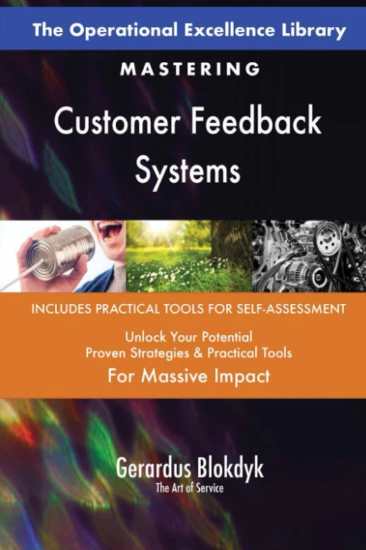 The Operational Excellence Library; Mastering Customer Feedback Systems
