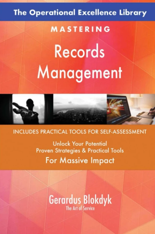 The Operational Excellence Library; Mastering Records Management