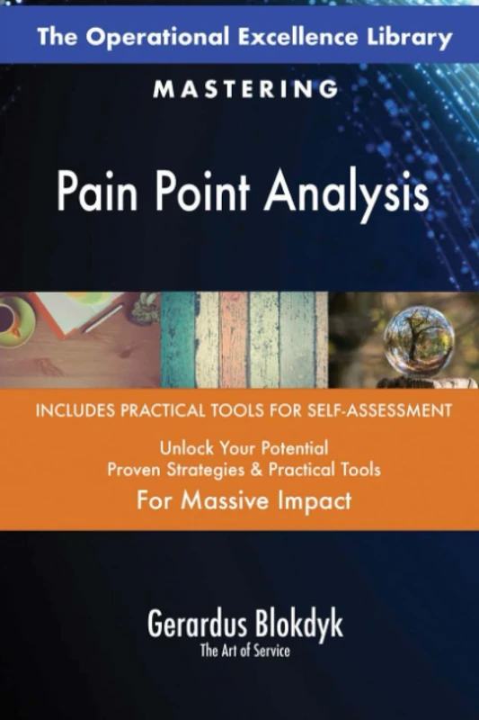 The Operational Excellence Library; Mastering Pain Point Analysis