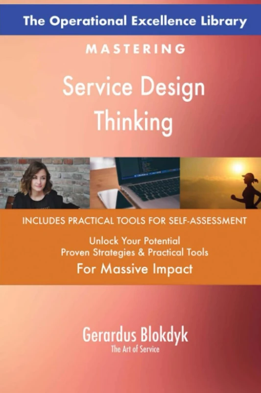 The Operational Excellence Library; Mastering Service Design Thinking