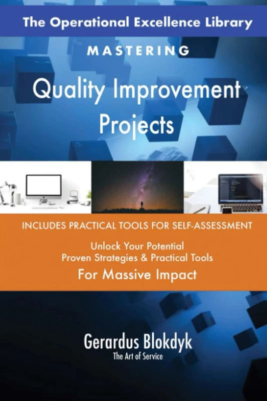The Operational Excellence Library; Mastering Quality Improvement Projects