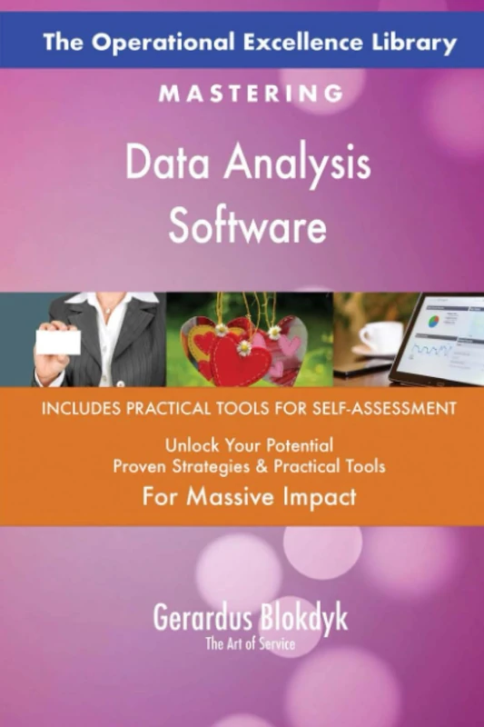 The Operational Excellence Library; Mastering Data Analysis Software