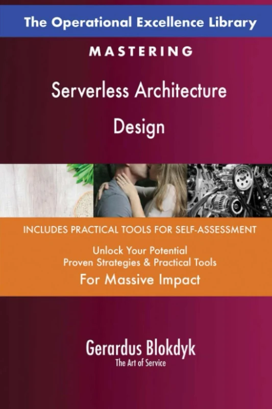 The Operational Excellence Library; Mastering Serverless Architecture Design