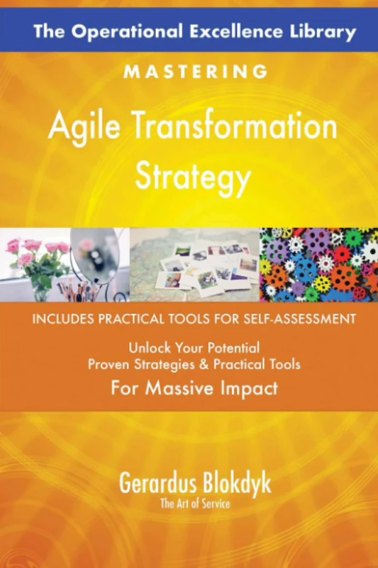 The Operational Excellence Library; Mastering Agile Transformation Strategy