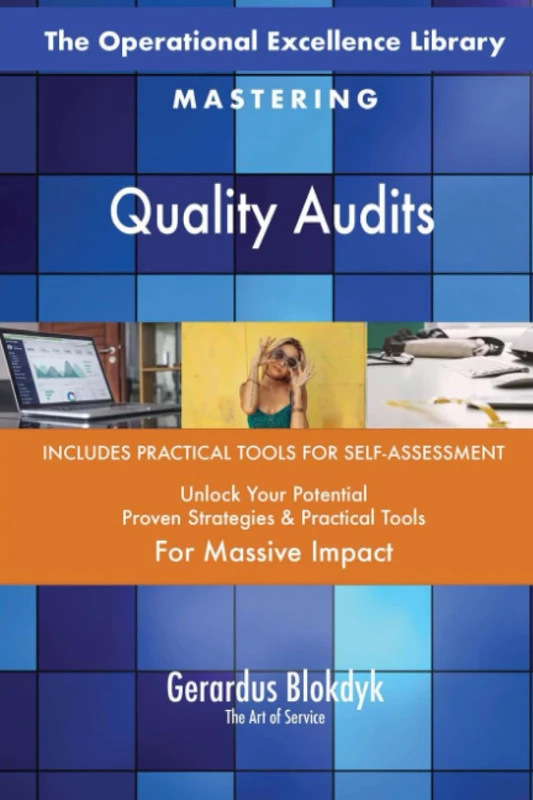 The Operational Excellence Library; Mastering Quality Audits