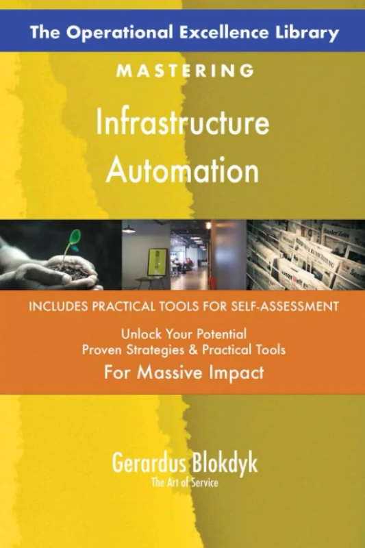 The Operational Excellence Library; Mastering Infrastructure Automation