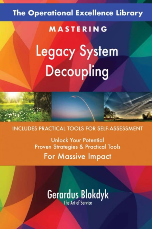 The Operational Excellence Library; Mastering Legacy System Decoupling