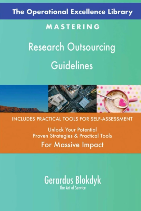 The Operational Excellence Library; Mastering Research Outsourcing Guidelines