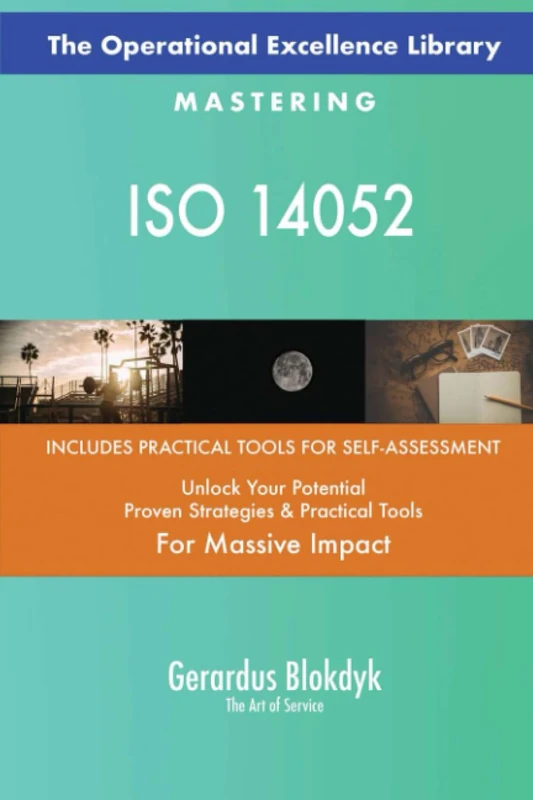 The Operational Excellence Library; Mastering ISO 14052