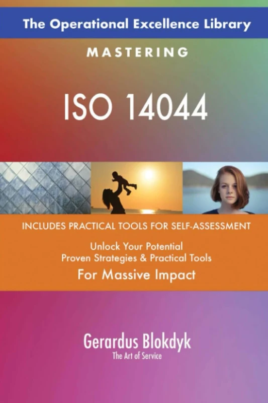 The Operational Excellence Library; Mastering ISO 14044