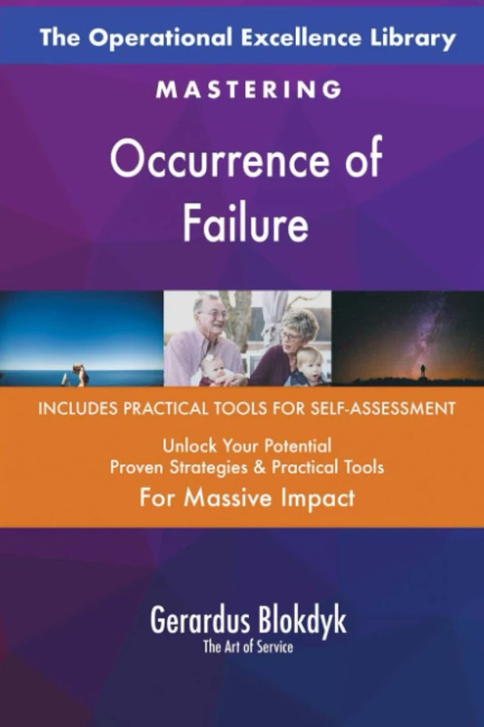 The Operational Excellence Library; Mastering Occurrence of Failure