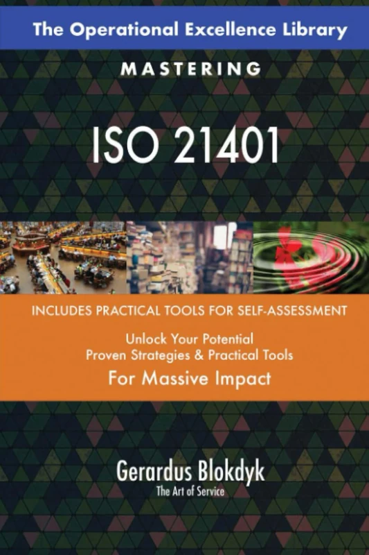 The Operational Excellence Library; Mastering ISO 21401