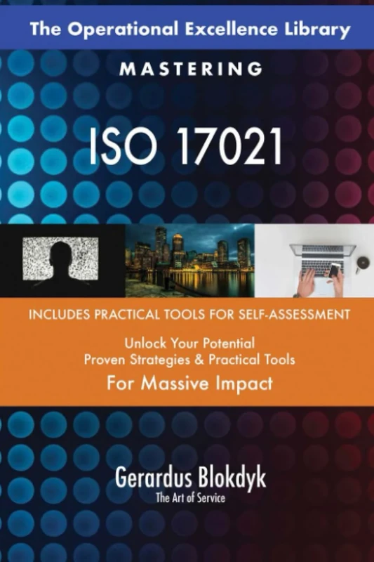 The Operational Excellence Library; Mastering ISO 17021