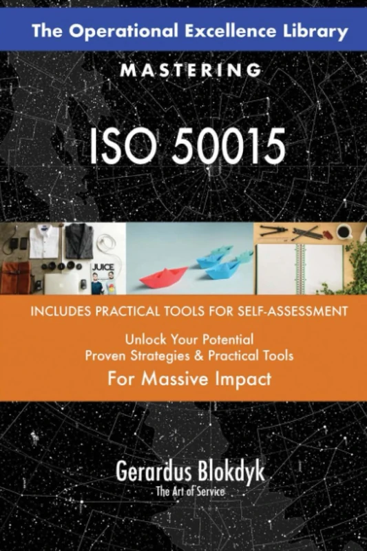 The Operational Excellence Library; Mastering ISO 50015
