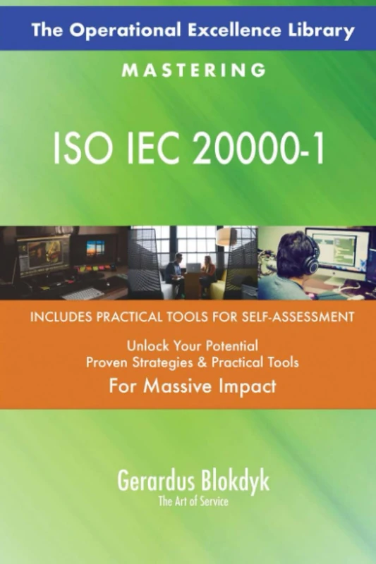 The Operational Excellence Library; Mastering ISO IEC 20000-1