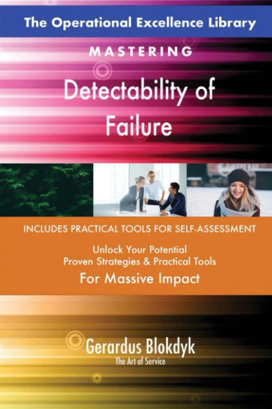 The Operational Excellence Library; Mastering Detectability of Failure