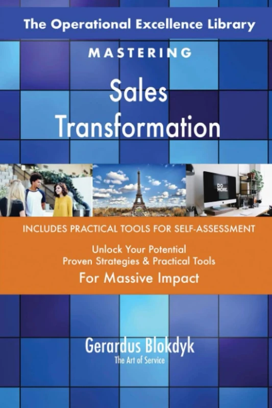The Operational Excellence Library; Mastering Sales Transformation