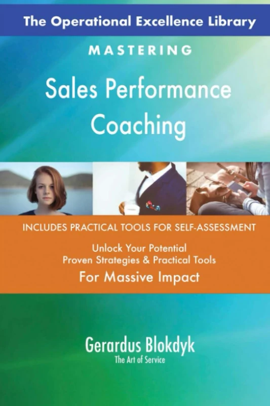 The Operational Excellence Library; Mastering Sales Performance Coaching