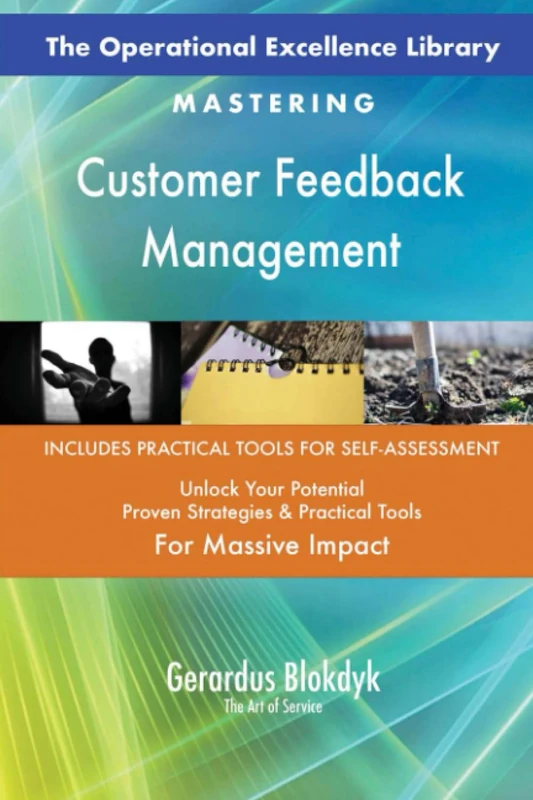 The Operational Excellence Library; Mastering Customer Feedback Management