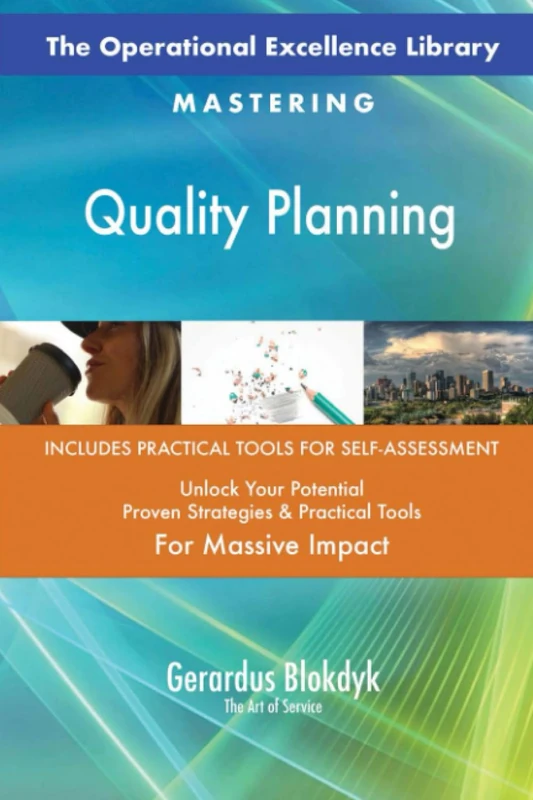 The Operational Excellence Library; Mastering Quality Planning