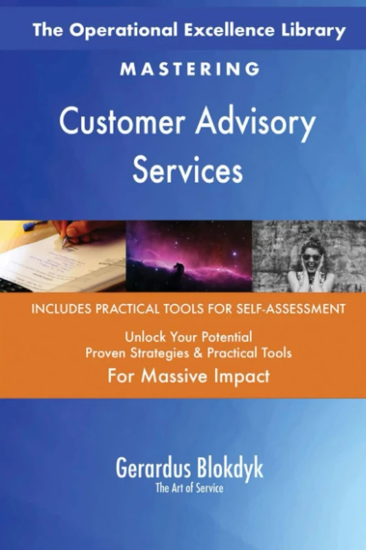 The Operational Excellence Library; Mastering Customer Advisory Services