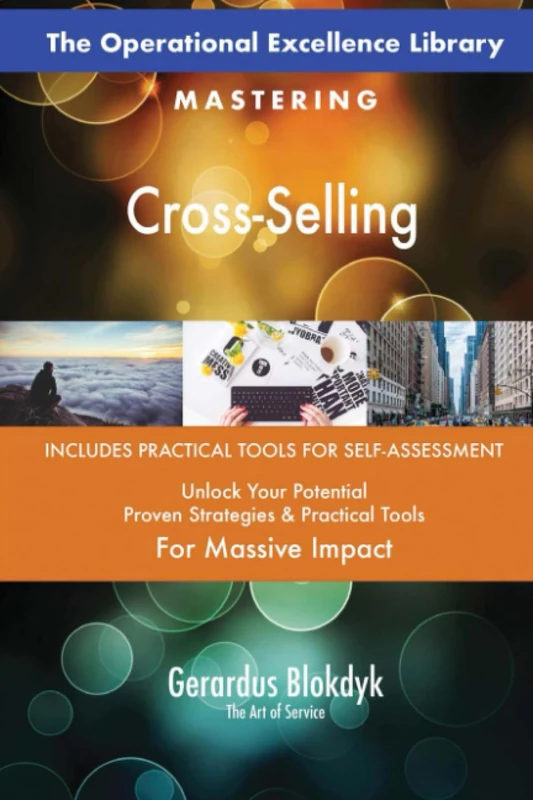 The Operational Excellence Library; Mastering Cross-Selling