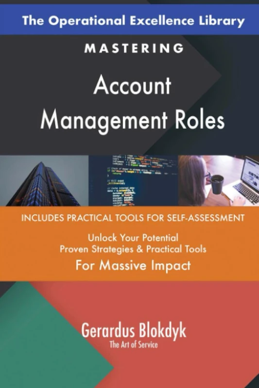 The Operational Excellence Library; Mastering Account Management Roles