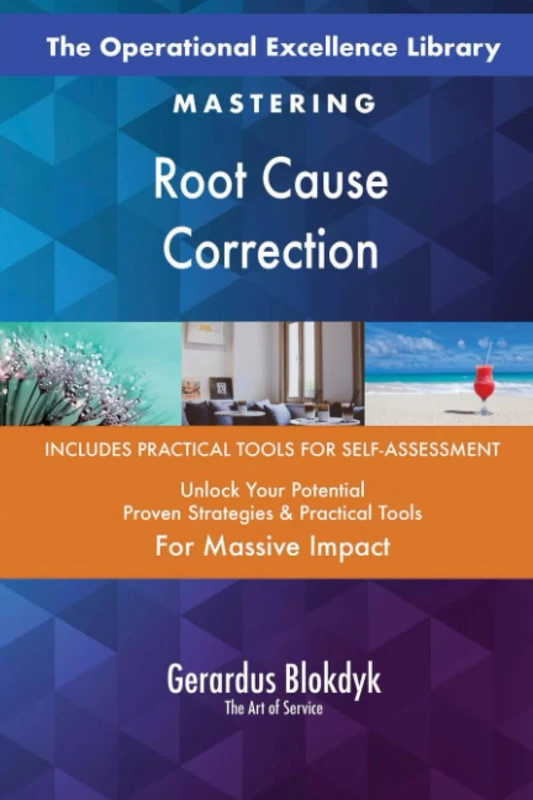 The Operational Excellence Library; Mastering Root Cause Correction