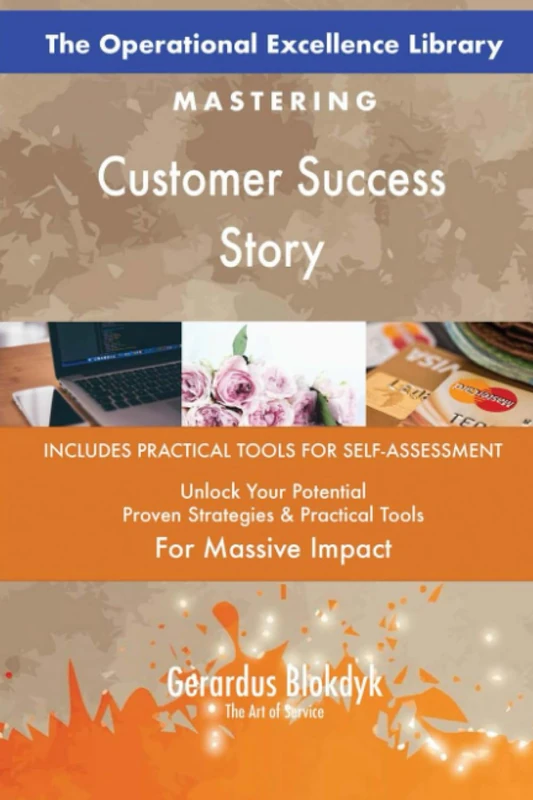 The Operational Excellence Library; Mastering Customer Success Story