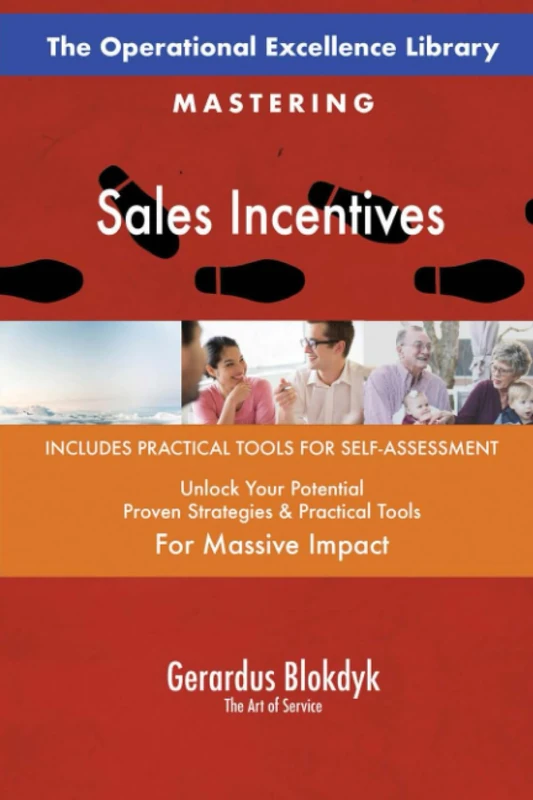 The Operational Excellence Library; Mastering Sales Incentives