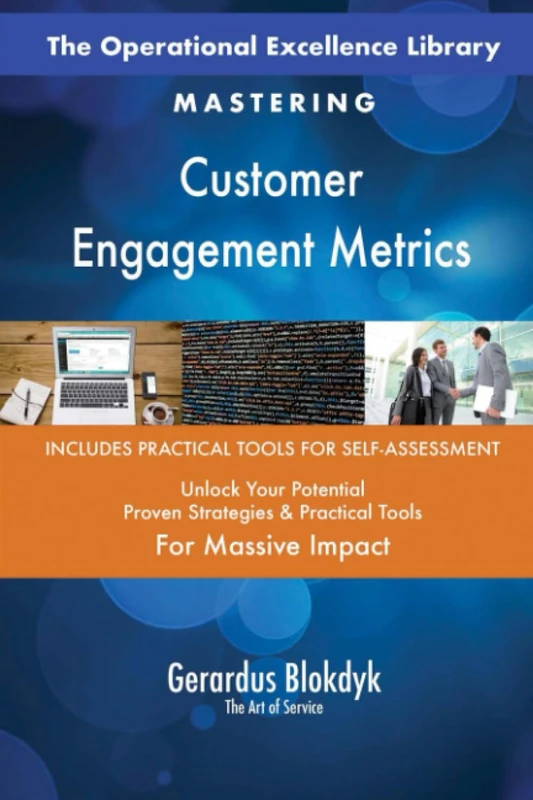 The Operational Excellence Library; Mastering Customer Engagement Metrics