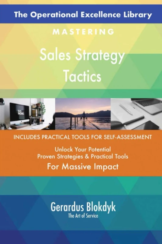 The Operational Excellence Library; Mastering Sales Strategy Tactics