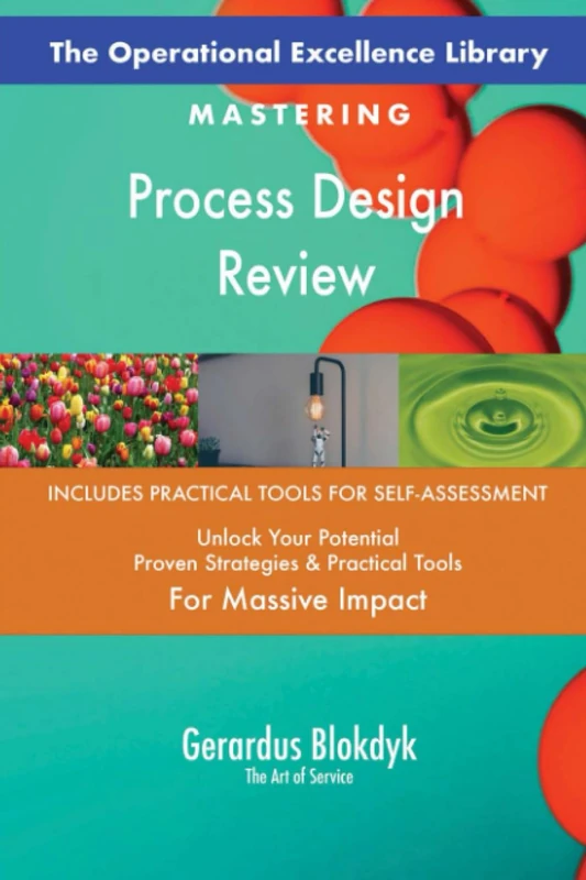 The Operational Excellence Library; Mastering Process Design Review