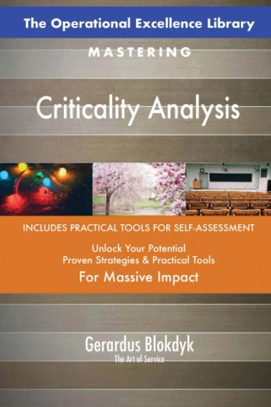 The Operational Excellence Library; Mastering Criticality Analysis