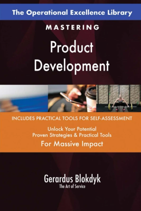 The Operational Excellence Library; Mastering Product Development