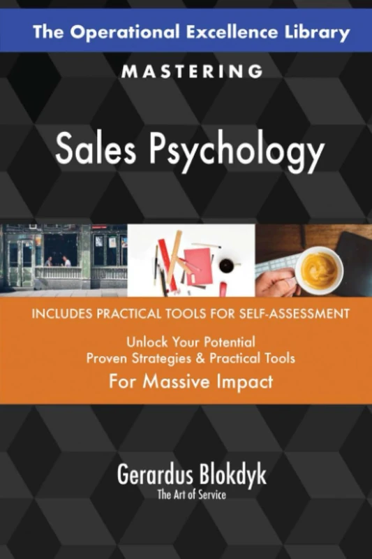 The Operational Excellence Library; Mastering Sales Psychology