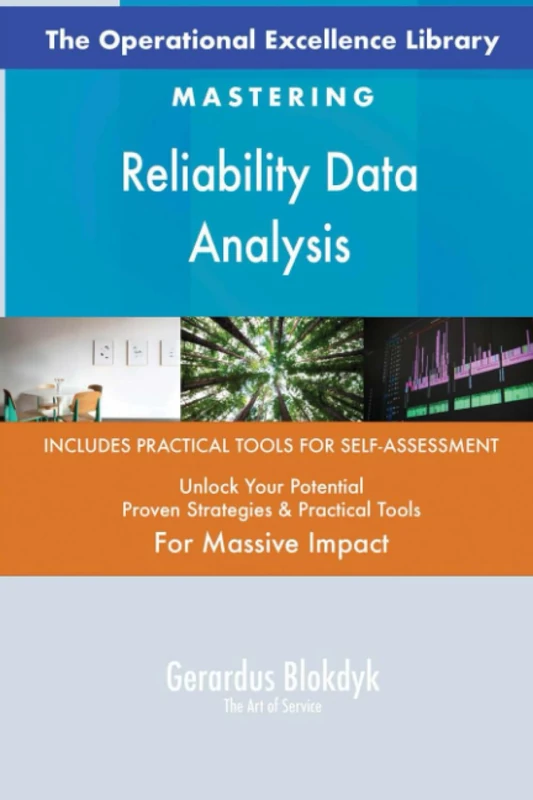 The Operational Excellence Library; Mastering Reliability Data Analysis
