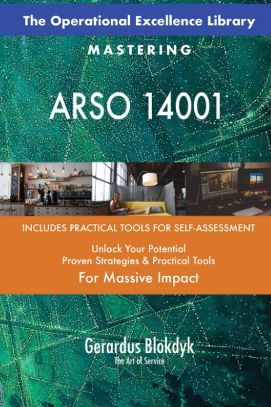 The Operational Excellence Library; Mastering ARSO 14001