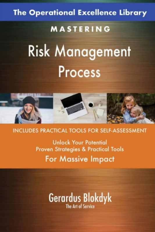 The Operational Excellence Library; Mastering Risk Management Process