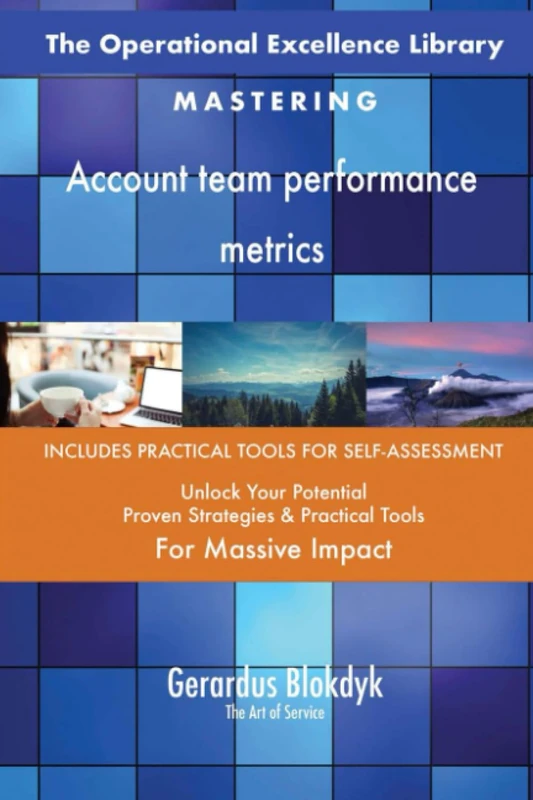 The Operational Excellence Library; Mastering Account team performance metrics