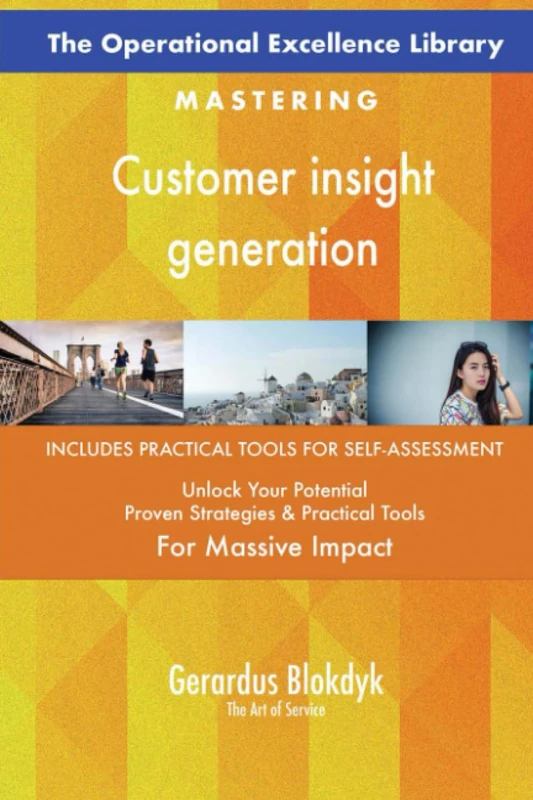 The Operational Excellence Library; Mastering Customer insight generation
