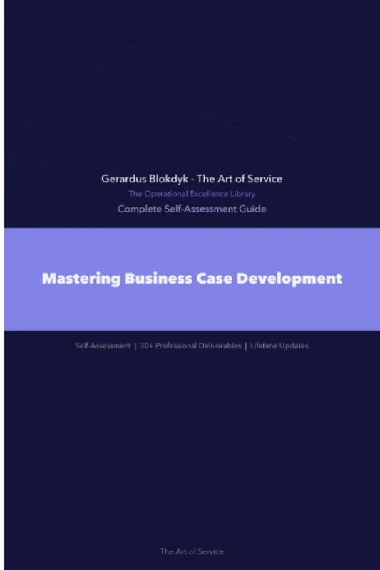 The Operational Excellence Library; Mastering Business Case Development