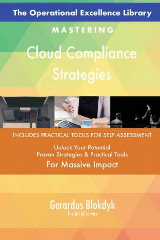 The Operational Excellence Library; Mastering Cloud Compliance Strategies