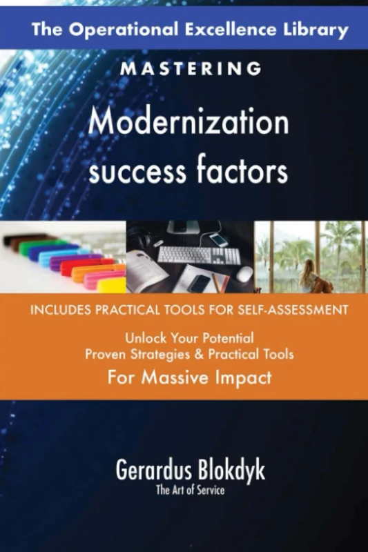 The Operational Excellence Library; Mastering Modernization success factors