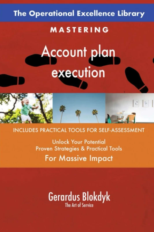 The Operational Excellence Library; Mastering Account plan execution