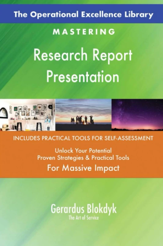The Operational Excellence Library; Mastering Research Report Presentation