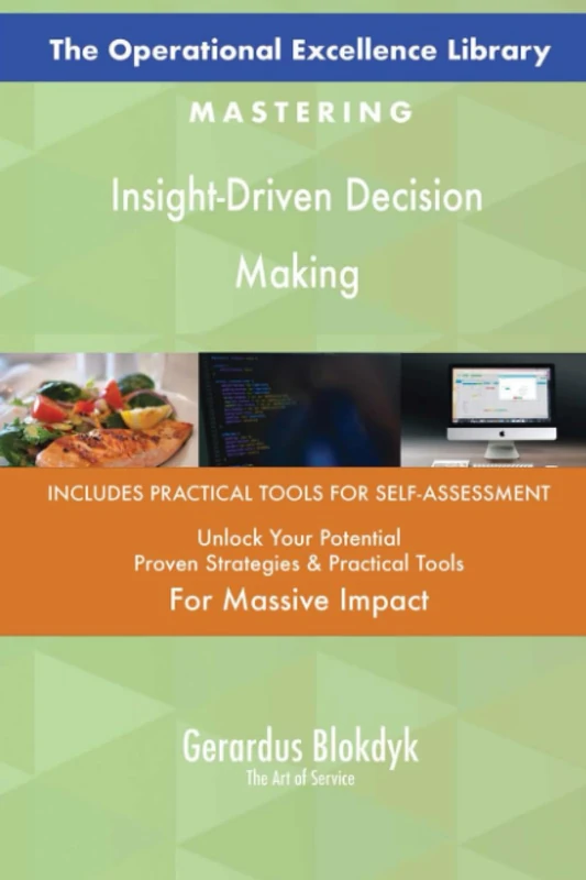 The Operational Excellence Library; Mastering Insight-Driven Decision Making