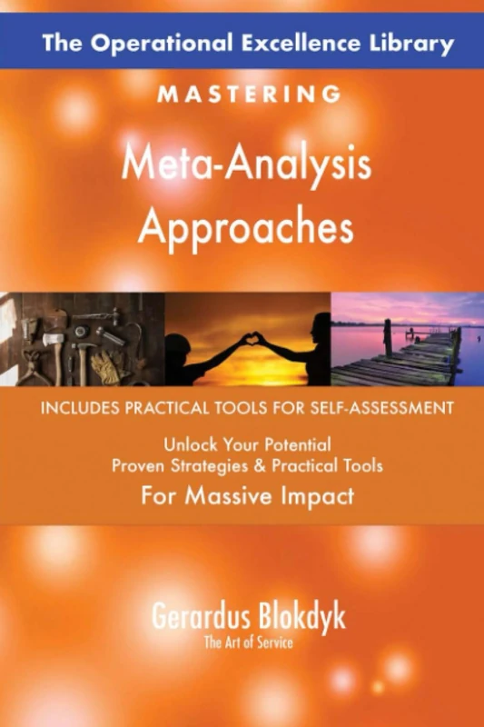 The Operational Excellence Library; Mastering Meta-Analysis Approaches