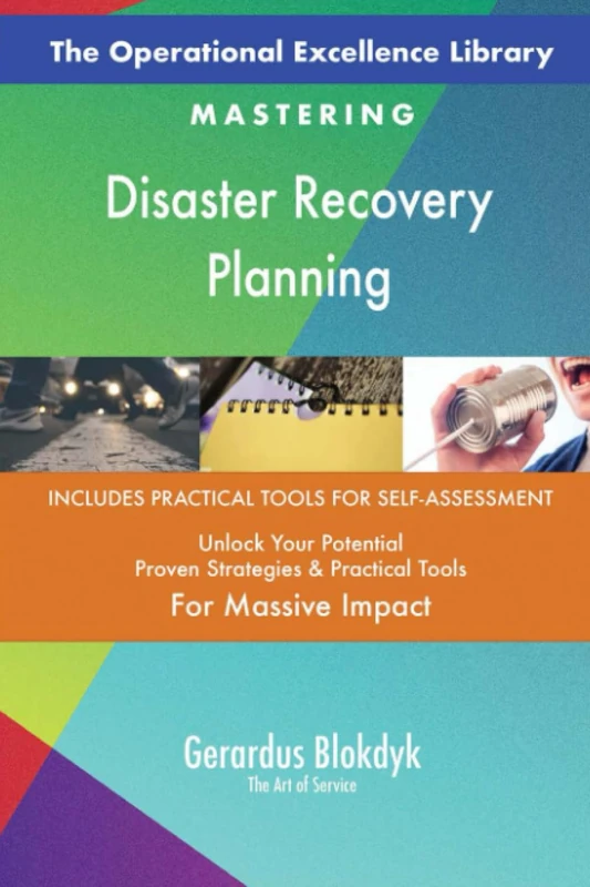 The Operational Excellence Library; Mastering Disaster Recovery Planning