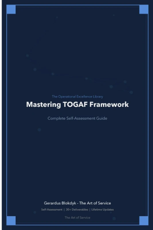 The Operational Excellence Library; Mastering TOGAF Framework